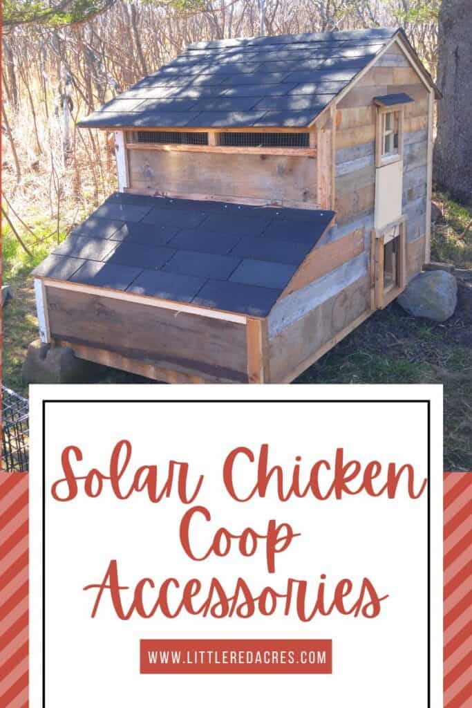 chicken coop with Solar Chicken Coop Accessories text overlay