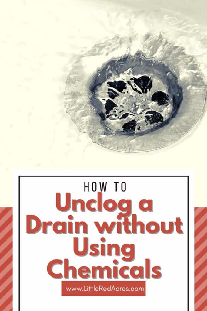 drain with Unclog a Drain without Using Chemicals text overlay