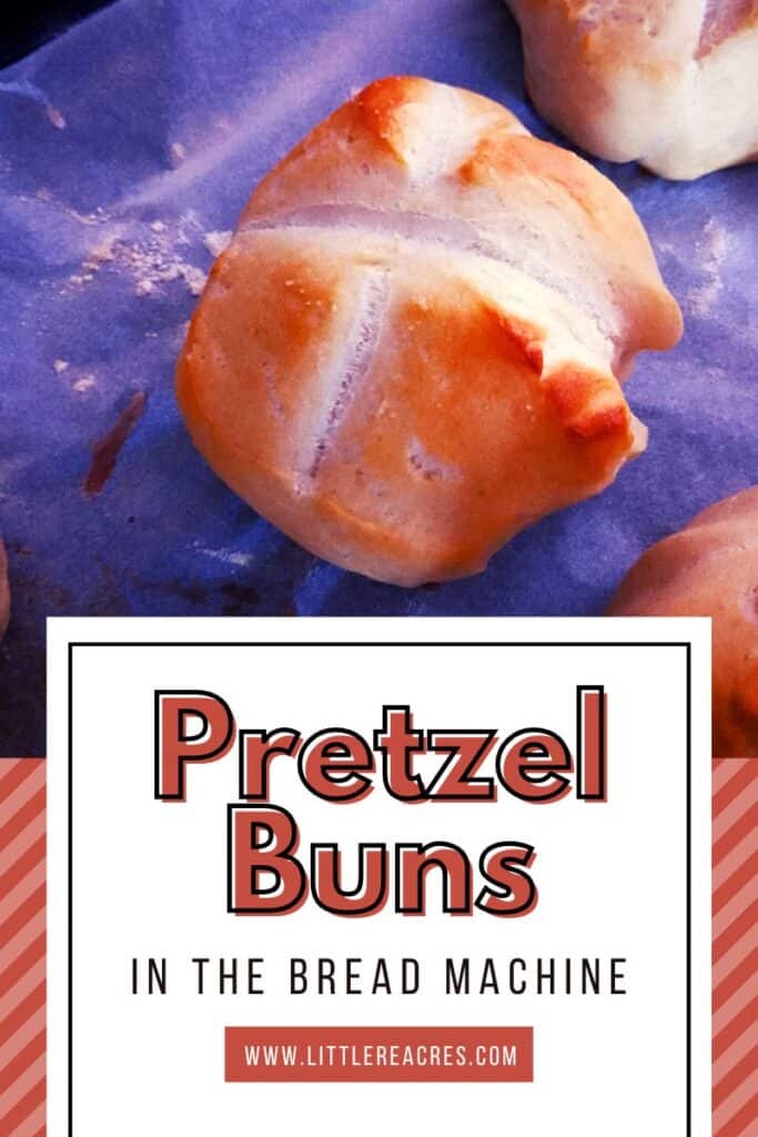 pretzel buns on cookie sheet with Pretzel Buns in the Bread Machine text overlay