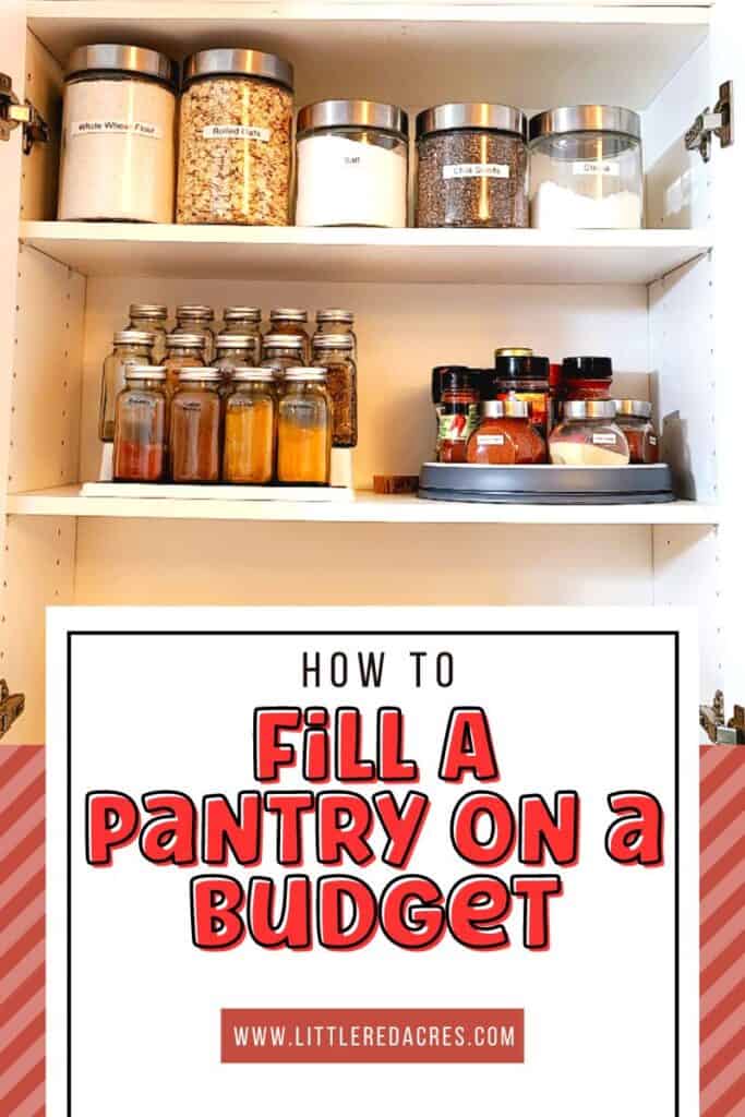 pantry with food in it with How to Fill A Pantry on A Budget text overlay